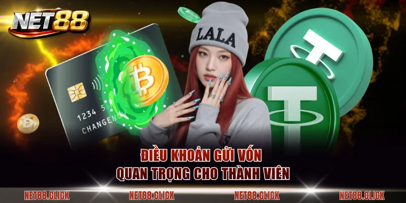 Điều khoản gửi vốn quan trọng cho thành viên