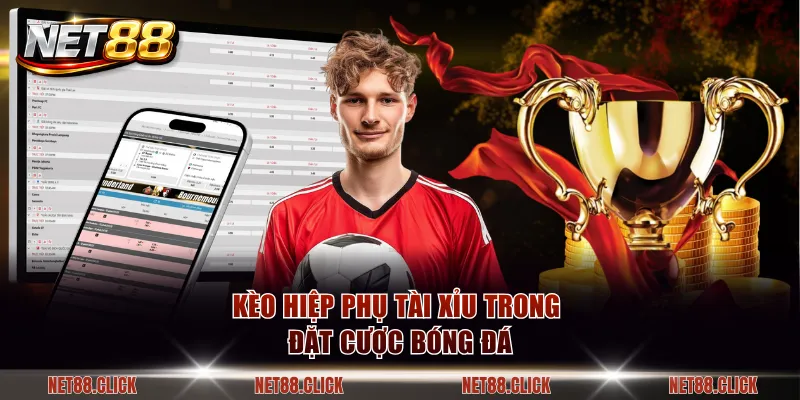 Kèo hiệp phụ tài xỉu trong đặt cược bóng đá